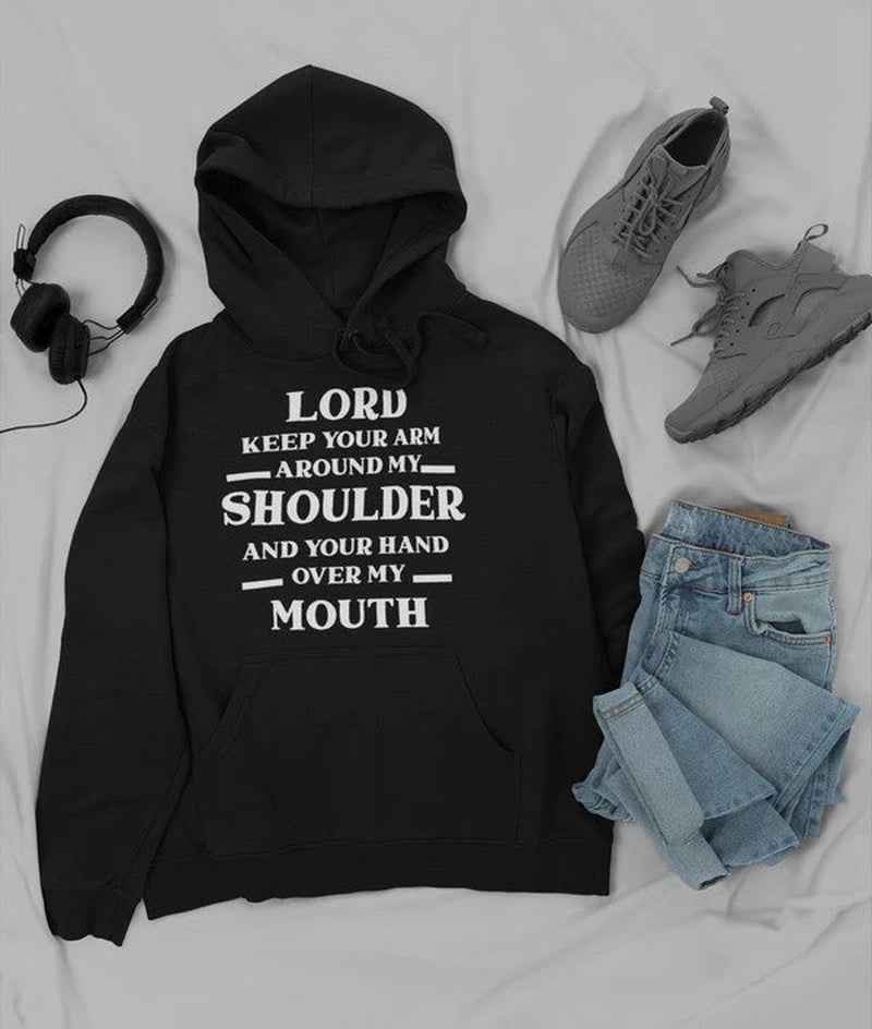 "Comforting Faith Hoodie: 'Lord, Keep Your Arm Around My Shoulder'"