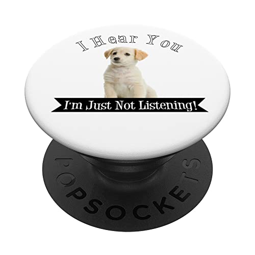 I Hear You, I'm Just Not Listening PopSockets Swappable PopGrip