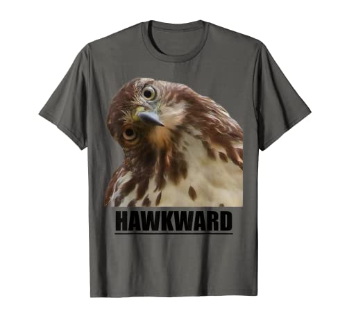 Hawkward - Funny Tee with Sayings Men or Women T-Shirt