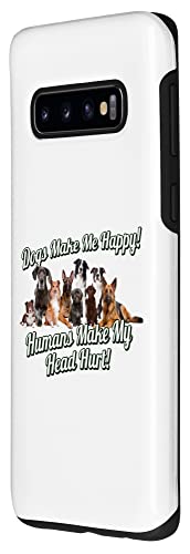 Dogs Makes Me Happy Humans Make My Head Hurt Case