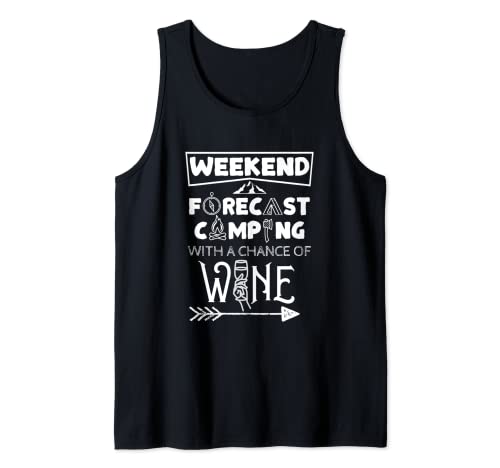 Weekend Forecast Camping With A Chance of Wine Tank Top