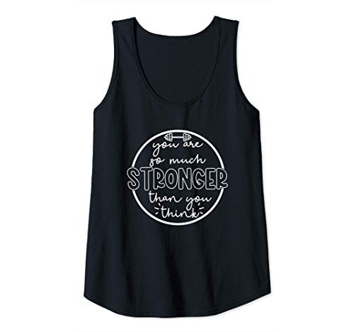Womens You Are So Much Stronger Than You Think Tank Top