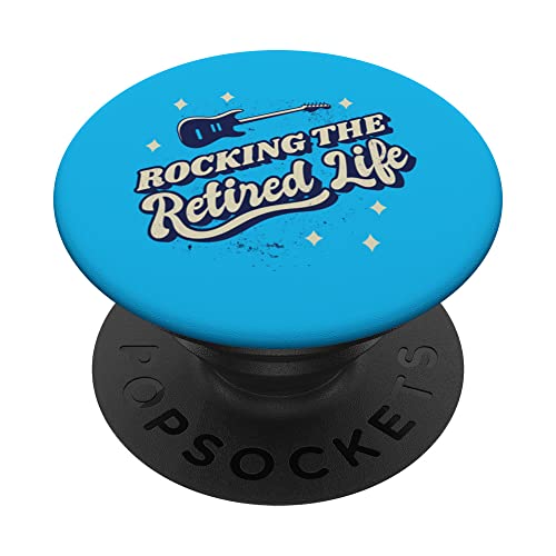 Rocking the Retired Life - Retirement PopSockets Swappable PopGrip