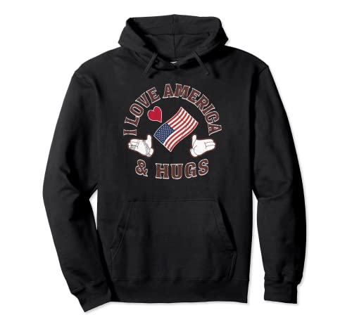 I Love America and Hugs Pullover Hoodie