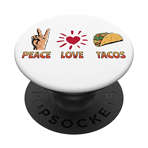 Peace Love Tacos Tee Cute Taco Tuesday Mexican Food Lovers PopSockets Swappable PopGrip