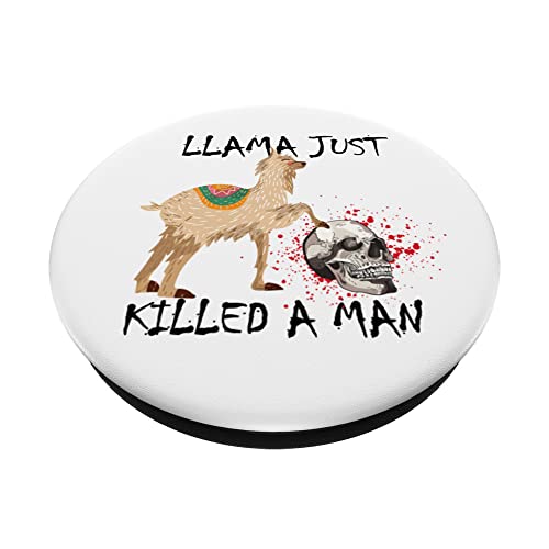 Llama Just Killed a Man PopSockets Swappable PopGrip