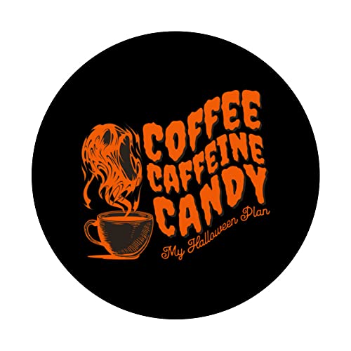 Coffee Caffeine Candy Halloween Plan PopSockets Swappable PopGrip