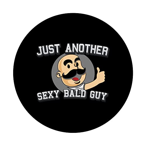 Just Another Sexy Bald Guy PopSockets Swappable PopGrip