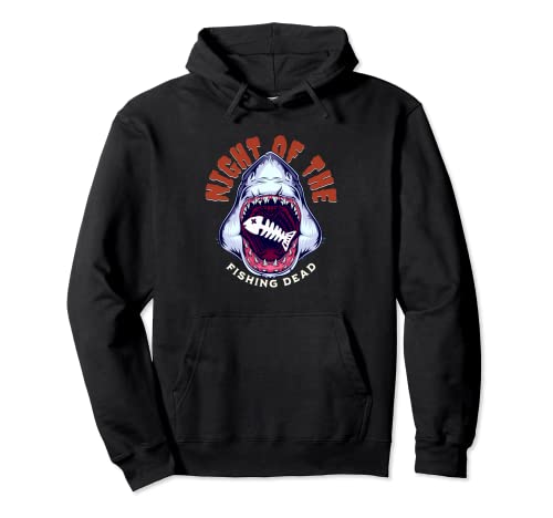 Night of the Fishing Dead Pullover Hoodie