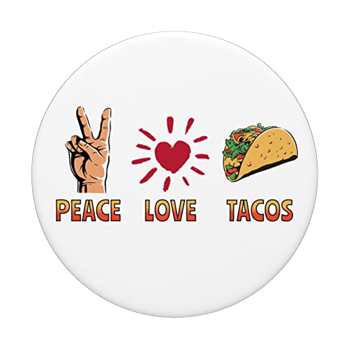 Peace Love Tacos Tee Cute Taco Tuesday Mexican Food Lovers PopSockets Swappable PopGrip