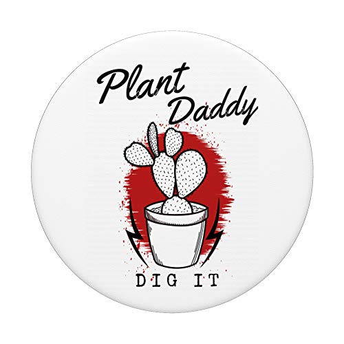 Plant Daddy Gift Tees: Plant Daddy Dig It PopSockets PopGrip: Swappable Grip for Phones & Tablets