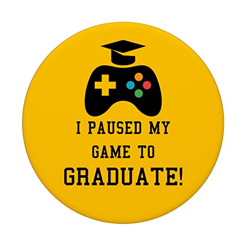 I Paused My Game To Graduate PopSockets Swappable PopGrip
