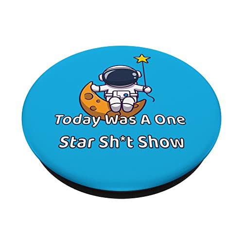 Today Was A One Star Sh-t Show PopSockets Swappable PopGrip