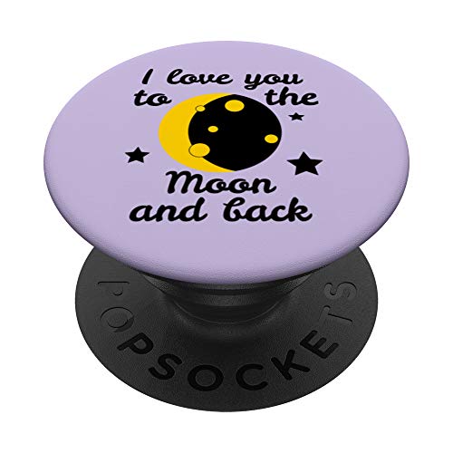 I Love You To The Moon & Back PopSockets PopGrip: Swappable Grip for Phones & Tablets