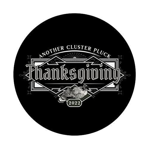 Thanksgiving Another Cluster Pluck Funny PopSockets Swappable PopGrip
