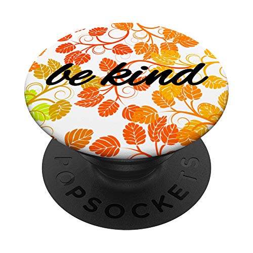 Be Kind Fall PopSockets Grip and Stand for Phones and Tablets